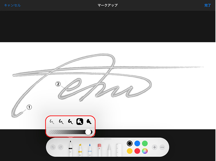 「マークアップ」画面でペンと太さと色を選びます